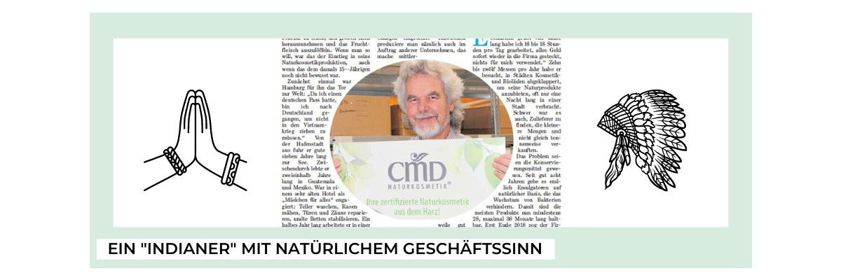 Ein &quot;Indianer&quot; mit natürlichem Geschäftssinn - CMD Naturkosmetik in der Goslarschen Zeitung